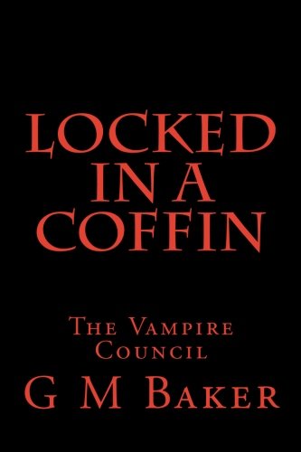 Locked in a Coffin: The Vampire Council (Volume 5)