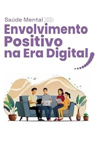Livro Saúde Mental: Envolvimento Positivo na Era Digital