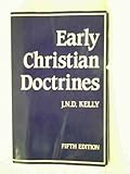Early Christine Doctrines, Kelly, J. N., 0713627239