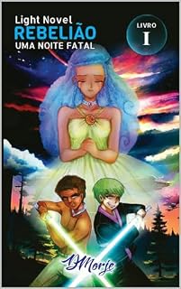Livro Uma noite fatal Saga Light Novel Rebelião Ficção Cientifica