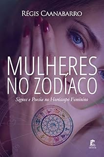 Livro Mulheres no Zodíaco: Signos e Poesia no Horóscopo Feminino