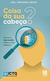 Livro Coisa da sua cabeça?: Como a depressão afeta o seu cérebro