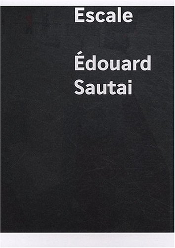 Escale, Édouard Sautai