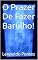 Livro O Prazer De Fazer Barulho!