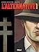 L'Alternative - Tome 01 (L'Alternative (1)) (French Edition) by 