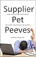 Supplier Pet Peeves