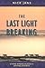 The Last Light Breaking: Living Among Alaska's Inupiat Eskimos - Book by Nick Jans
