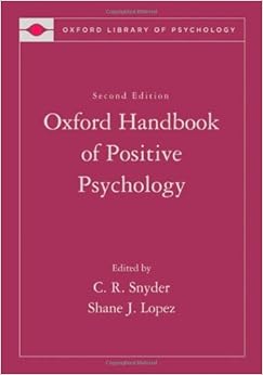 The Oxford Handbook Of Positive Psychology Oxford Library