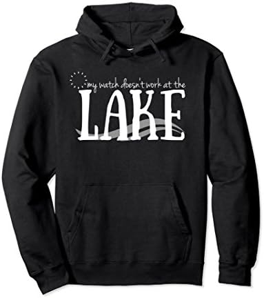 Unisex My Watch Doesn't Work At The Lake Beach Summer Hoodie 2XL Black