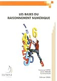 Image de Les Bases du Raisonnement Numerique (French Edition)