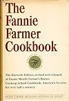 The Fannie Farmer Cookbook Eleventh Edition