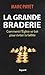 La grande braderie : Comment l'Eglise se bat pour éviter la faillite by
