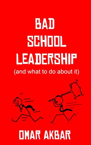 Bad School Leadership (and what to do about it)