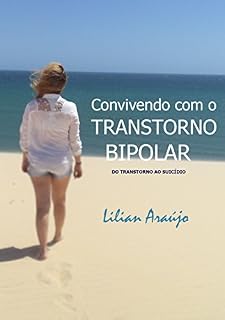 Livro Convivendo com o transtorno bipolar: Do transtorno ao suicídio