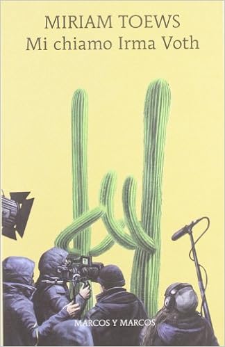 Miriam Toews - Mi chiamo Irma Voth (2012)