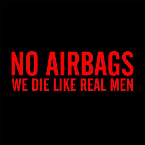 NO AIRBAG WE DIE LIKE REAL MEN 8.5" Wide vinyl decal car window laptop sticker - dragon name, Race Cars Turbo JDM Honda - Sizes And Colors - Die Cut No Background (Red)