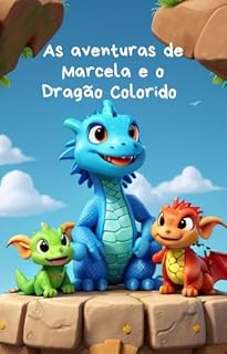 Livro As aventuras de Marcela e o Dragão Colorido