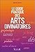 Le guide pratique des arts divinatoires by 