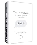 The One Device: A People's History of the iPhone The One Device: A People's History of the iPhone cover image