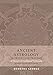 Ancient Astrology in Theory and Practice: A Manual of Traditional Techniques, Volume I: Assessing Pl by 