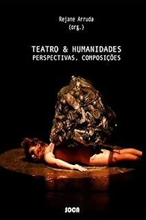 Livro Teatro & Humanidades: Perspectivas, Composições