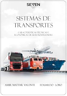 Livro Sistemas de Transportes : Características técnicas e econômicas de suas modalidades