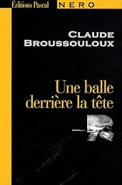 Une  balle derrière la tête