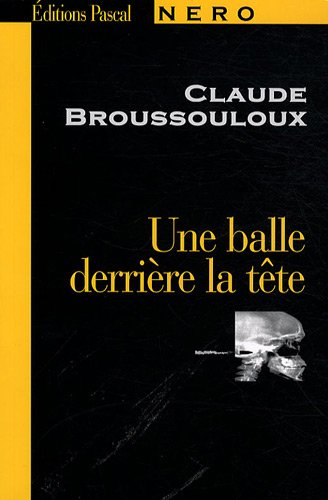 Une  balle derrière la tête