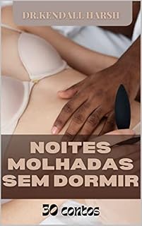 Livro NOITES MOLHADAS SEM DORMIR: 30 contos