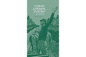 The Mad Farmer Poems
