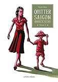 Mémoires de Viet Kieu, Tome 1 : Quitter Saigon by 