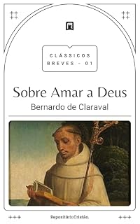 Livro Sobre amar a Deus (Clássicos Breves Livro 1)