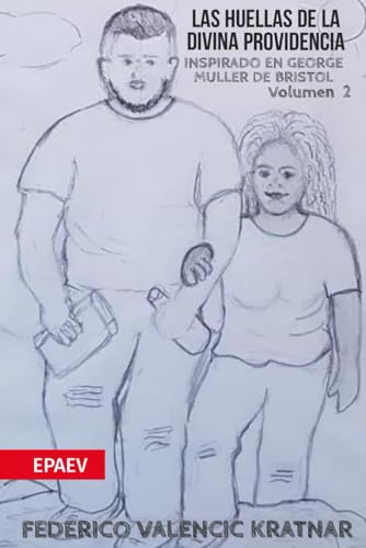 Las Huellas de la Divina Providencia: Volumen 2