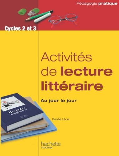 Activités de lecture littéraire, au jour le jour