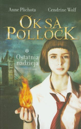 Oksa Pollock. Ostatnia nadzieja (polish)