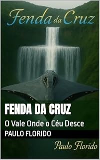 Livro Fenda da Cruz: O Vale Onde o Céu Desce