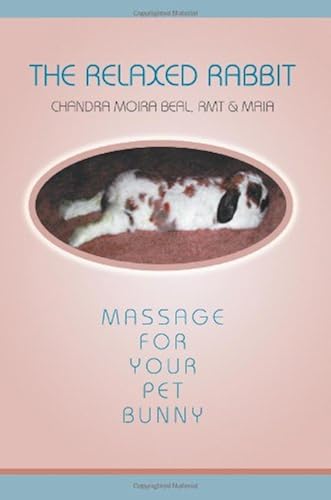 Download The Relaxed Rabbit: Massage for Your Pet Bunny PDF
