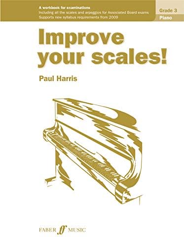 Piano Grade 3 (Improve Your Scales!)