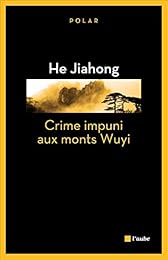 Crime impuni aux monts Wuyi