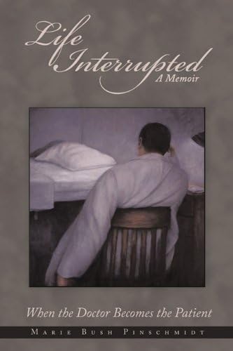 Life Interrupted: When the Doctor Becomes the Patient