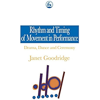 Rhythm and Timing of Movement in Performance: Drama, Dance and Ceremony book cover