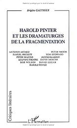 Harold Pinter et les dramaturges de la fragmentation