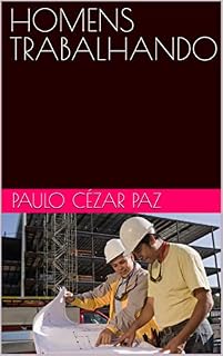 Livro HOMENS TRABALHANDO