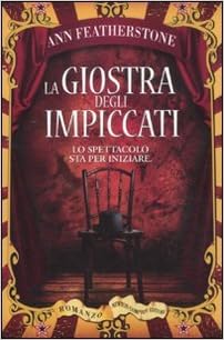 Ann Featherstone - La giostra degli impiccati (2011)