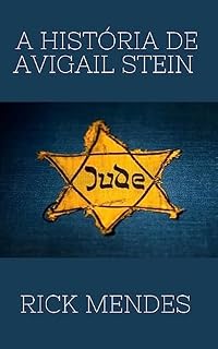 Livro A HISTÓRIA DE AVIGAIL STEIN