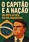 Livro O Capitão E A Nação