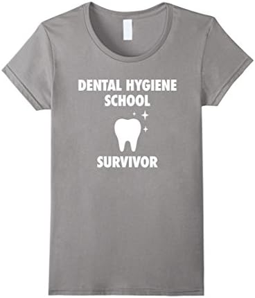 Women's Dental Hygiene School Survivor T-Shirt - Hygienist Grad Gift Medium Slate