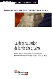 La  dépénalisation de la vie des affaires