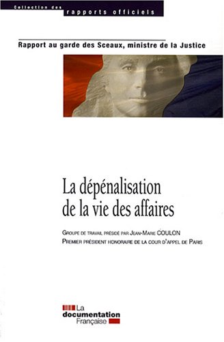 La  dépénalisation de la vie des affaires