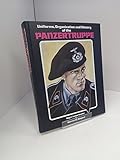 Uniforms, Organization and History of the Panzertruppe